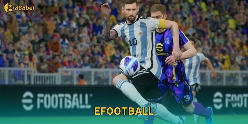 eFootball 888bet Bóng Đá Ảo Số 1 Thế Giới