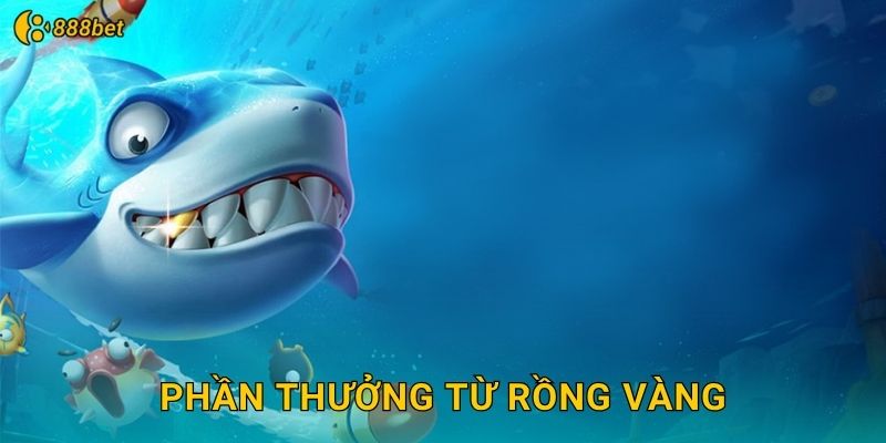 Phần Thưởng Từ Rồng Vàng